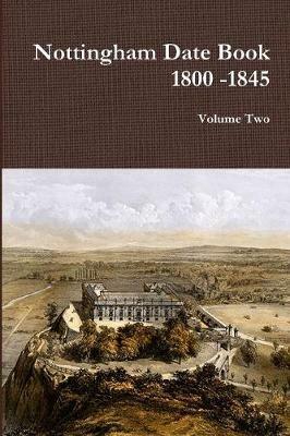 Nottingham Date Book 2. 1800 -1845 - Richard Pearson - cover