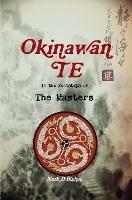 Okinawan Te, In the Footsteps of The Masters - Mark D Bishop - cover
