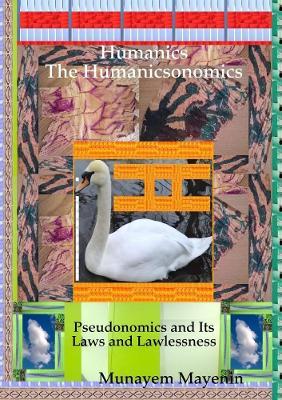 Humanics The Humanicsonomics - Munayem Mayenin - cover