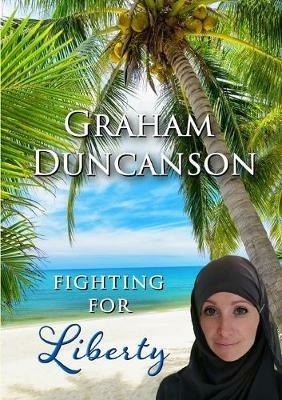 Fighting for Liberty - Graham Duncanson - cover