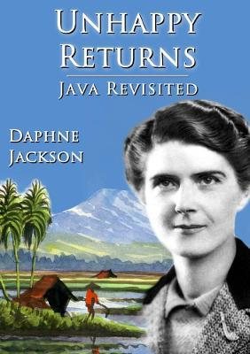 Unhappy Returns: Java Revisited - Daphne Jackson - cover