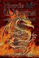 Hoards of the Great Fire Wyrms - Tc Phillips,Stephen Burns,Shelley Russell Nolan - cover