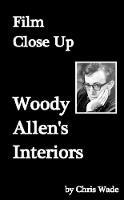 Film Close Up: Woody Allen's Interiors