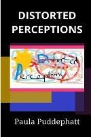 Distorted Perceptions - Paula Puddephatt - cover