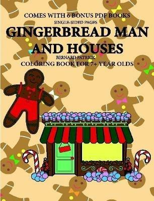 Coloring Book for 7+ Year Olds  (Gingerbread Man and Houses) - Patrick - cover