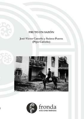 Fruto en sazon - Jose Victor Carreno Y Suarez-Puerta - cover