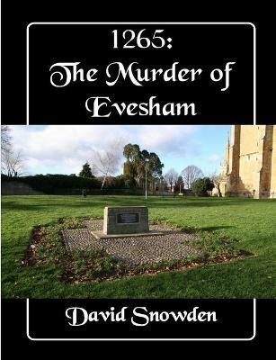 1265: The Murder of Evesham - David Snowden - cover