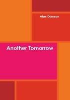 Another Tomorrow - Alan Dawson - cover