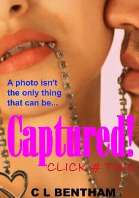 Click # Two - Captured! - C L Bentham - cover