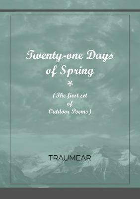 Twenty-One Days of Spring - Traumear - cover