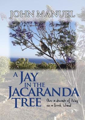 A Jay in the Jacaranda Tree - John Manuel - cover