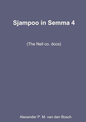 Sjampoo in Semma 4 - Alexander P.M. van den Bosch - cover