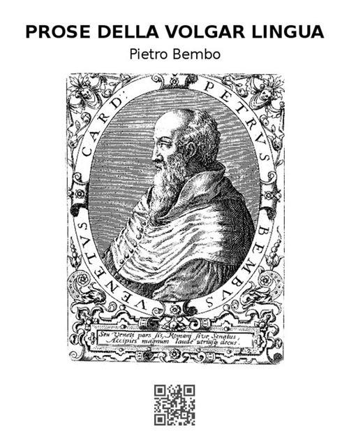Prose della volgar lingua - Pietro Bembo - ebook