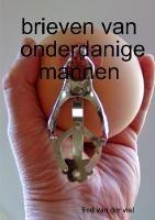brieven van onderdanige mannen - Fred Van Der Wal - cover