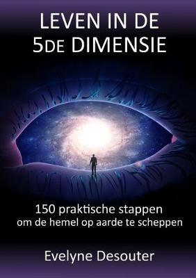 Leven in de 5de dimensie - Evelyne Desouter - cover