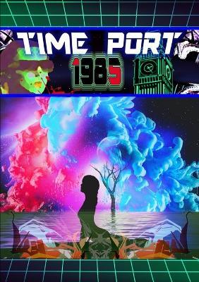 Time-port 1985 - Thirteen O'Clock Press - cover
