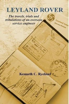 Leyland Rover - Kenneth C Ryeland - cover