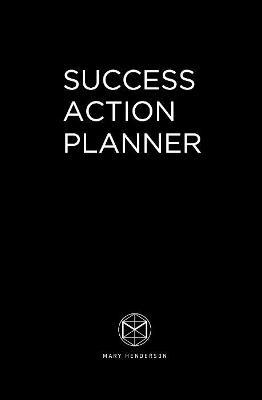 Success Action Planner - Mary Henderson - cover