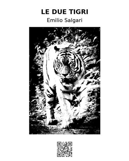 Le due tigri - Emilio Salgari - ebook