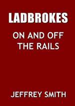 Ladbrokes On And Off The Rails