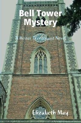 Bell Tower Mystery - Elizabeth May - cover