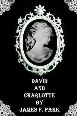 David and Charlotte - James F Park - cover