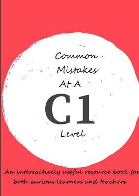 Common Mistakes At A C1 Level - Laurence Feather - cover
