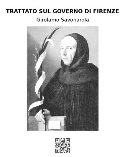 Trattato sul governo di Firenze - Girolamo Savonarola - ebook