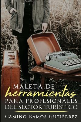 Maleta de Herramientas - Camino Ramos Gutierrez - cover
