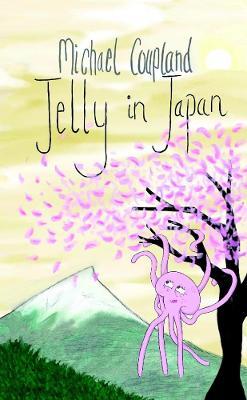 Jelly in Japan - Michael Coupland - cover
