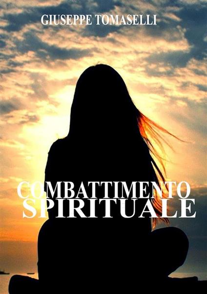 Combattimento spirituale - Giuseppe Tomaselli - ebook