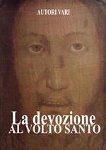 La Devozione al Volto Santo