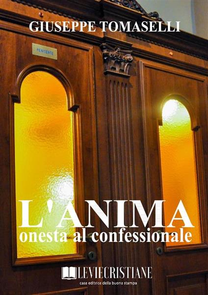 L'anima onesta al confessionale - Giuseppe Tomaselli - ebook