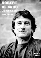 Robert De Niro The Movie Guide 2020 Edition - Chris Wade - cover