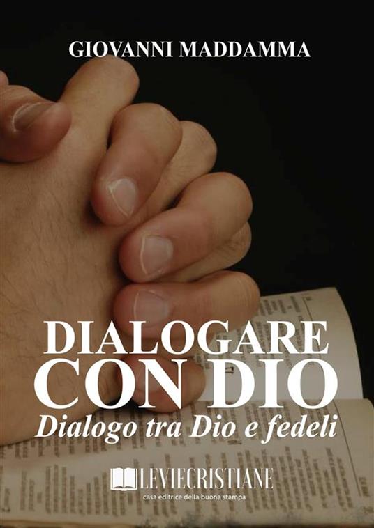 Dialogare con Dio - Giovanni Maddamma - ebook