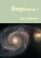 Bego Boek 1 - Ben Dolphijn - cover