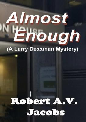 Almost Enough - Robert A.V. Jacobs - cover