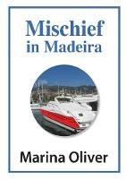 Mischief in Madeira - Marina Oliver - cover
