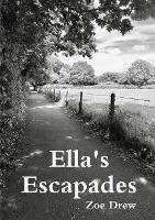 Ella's Escapades - Zoe Drew - cover