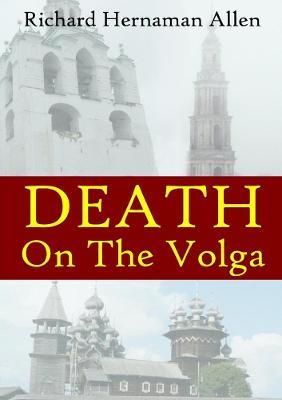 Death On The Volga - Richard Hernaman Allen - cover