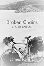 Broken Chains Of Gold And Oil