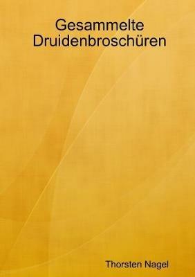 Gesammelte Druidenbroschuren - Thorsten Nagel - cover