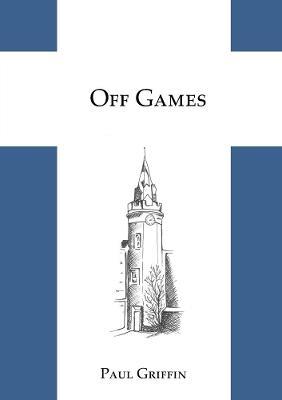 Off Games - Paul Griffin - cover
