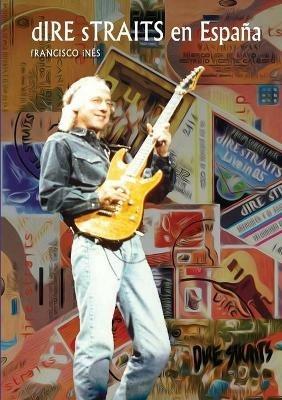 Dire Straits en Espana - Francisco Ines - cover
