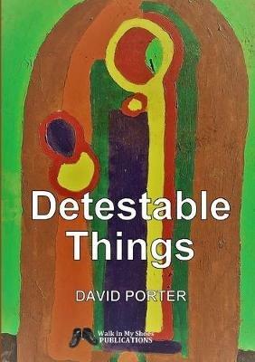 Detestable Things - David Porter - cover