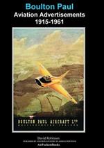 Boulton Paul Aviation Advertisements 1915-1961