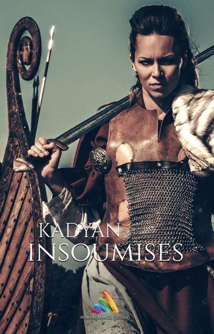 Insoumises - Édition intégrale (Livre lesbien, roman lesbien) - romance viking FxF