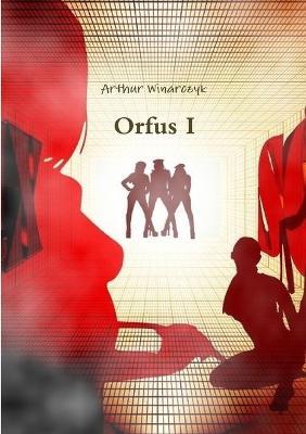 Orfus I - Arthur Winarczyk - cover