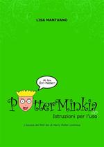PotterMinkia 2.0. Istruzioni per l'uso. L'ascesa dei finti fan di Harry Potter continua