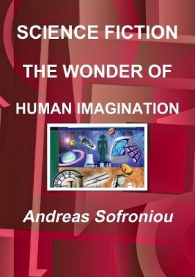 Science Fiction the Wonder of Human Imagination - Andreas Sofroniou - cover